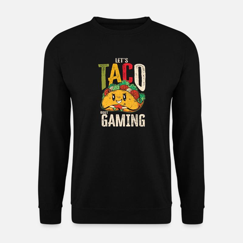 Let’s Taco Bout Gaming Geek - Sweat-shirt Unisexe - noir