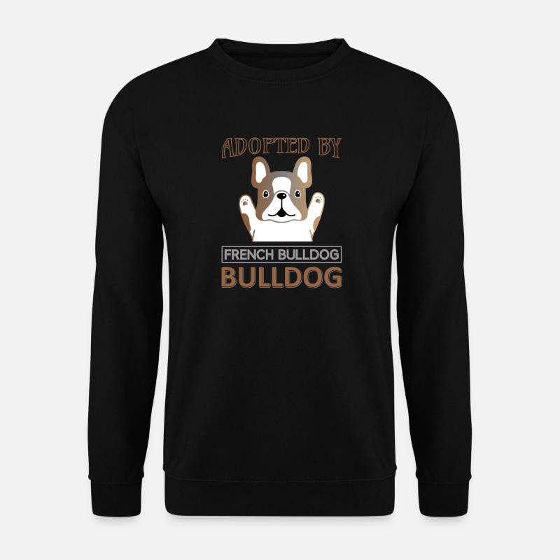 Adoptiert French Bulldog - Unisex Pullover - Schwarz
