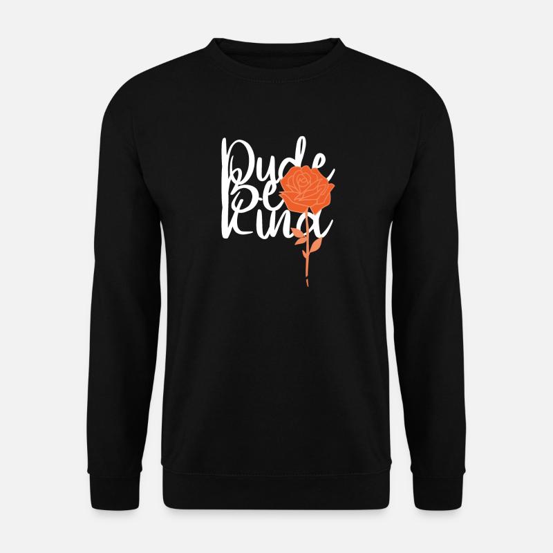 Dude Be Kind No Bullying - Unisex Pullover - Schwarz