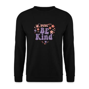 Dude Be Kind No Bullying - Unisex Pullover - Schwarz - Vorne - Alina (178cm) & Michal (187cm)