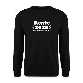 Rente 2025 Ruhestand Rentner Renteneintritt - Unisex Pullover - Schwarz - Vorne - Alina (178cm) & Michal (187cm)