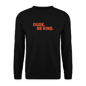 Dude Be Kind No Bullying - Unisex Pullover - Schwarz - Vorne - Alina (178cm) & Michal (187cm)