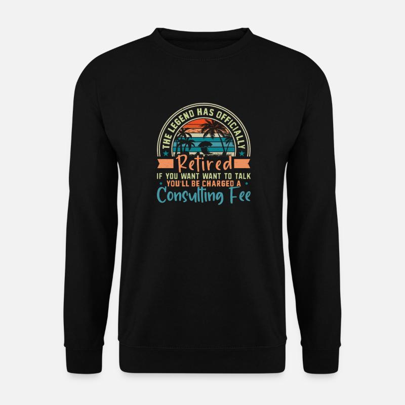 The legend is officially retired - Unisex Sweatshirt - black