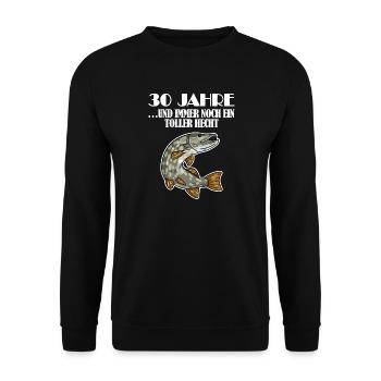 30. Geburtstag Angler Lustiger Spruch - 30 Jahre - Unisex Pullover - Schwarz - Vorne - Alina (178cm) & Michal (187cm)