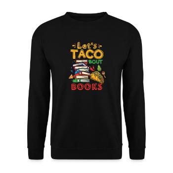 Let’s Taco Bout Books Amoureux des livres - Sweat-shirt Unisexe - noir - Devant - Alina (178cm) & Michal (187cm)