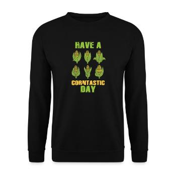 Have a corntastic day - Unisex Sweatshirt - black - Front - Alina (178cm) & Michal (187cm)