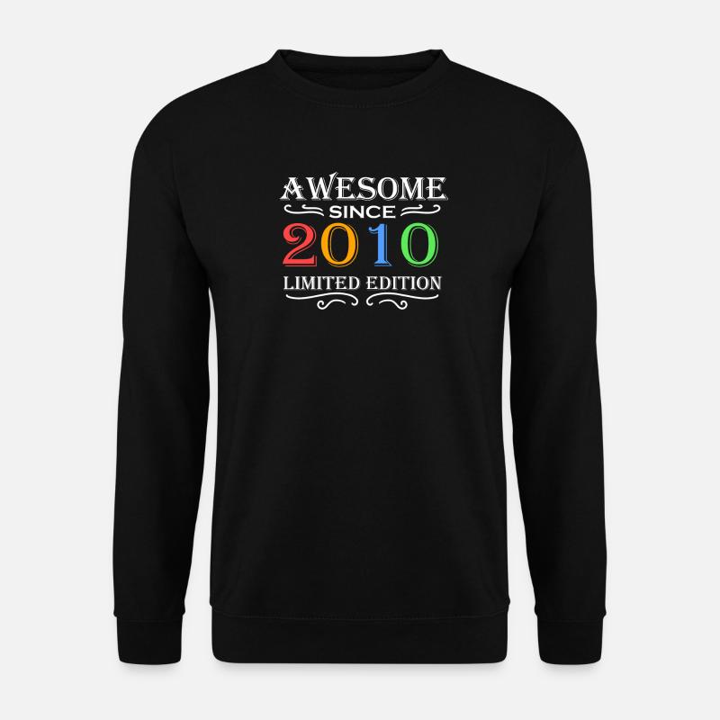 2010 - Né 2010 - Année de naissance 2010 - Sweat-shirt Unisexe - noir