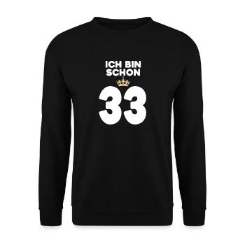 33. Geburtstag Geschenk - 33 Jahre mit Krone - Unisex Pullover - Schwarz - Vorne - Alina (178cm) & Michal (187cm)