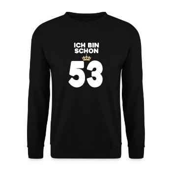 53. Geburtstag Geschenk - 53 Jahre mit Krone - Unisex Pullover - Schwarz - Vorne - Alina (178cm) & Michal (187cm)
