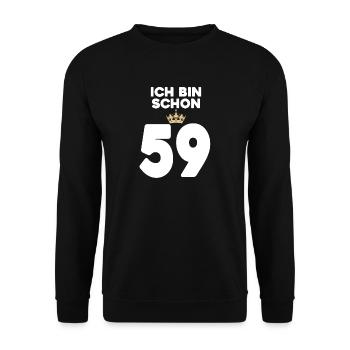 59. Geburtstag Geschenk - 59 Jahre mit Krone - Unisex Pullover - Schwarz - Vorne - Alina (178cm) & Michal (187cm)