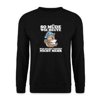 Müde Spruch lustig mit Eichhörnchen Motiv - Unisex Pullover - Schwarz - Vorne - Alina (178cm) & Michal (187cm)