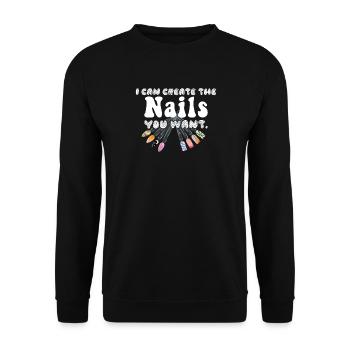 I create the nails you want manicure - Unisex Sweatshirt - black - Front - Alina (178cm) & Michal (187cm)