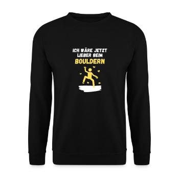 Ich wäre jetzt lieber beim Bouldern - Unisex Pullover - Schwarz - Vorne - Alina (178cm) & Michal (187cm)