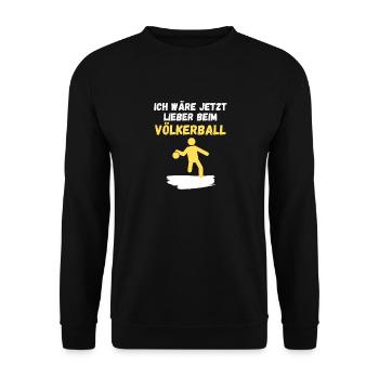 Ich wäre jetzt lieber beim Völkerball - Unisex Pullover - Schwarz - Vorne - Alina (178cm) & Michal (187cm)