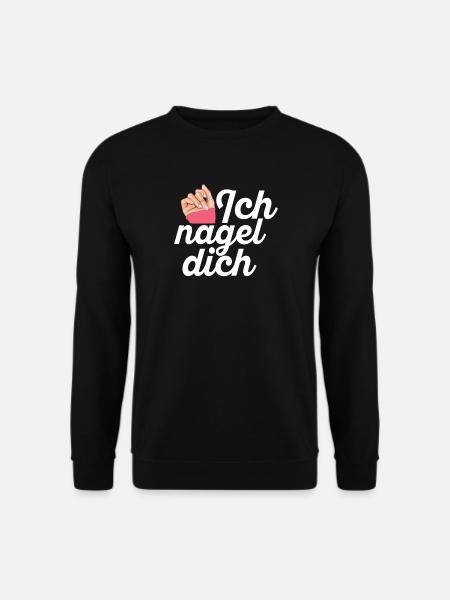 Ich Nagel Dich Nageldesignerin - Unisex Pullover - Schwarz