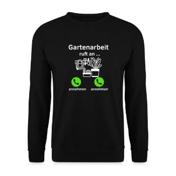 Gartenarbeit ruft an - annehmen oder annehmen? - Unisex Pullover - Schwarz - Vorne - Alina (178cm) & Michal (187cm)
