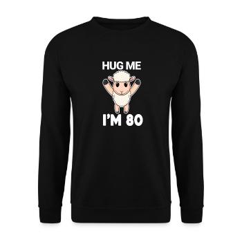 80 birthday - 80 years - hug - Unisex Sweatshirt - black - Front - Alina (178cm) & Michal (187cm)