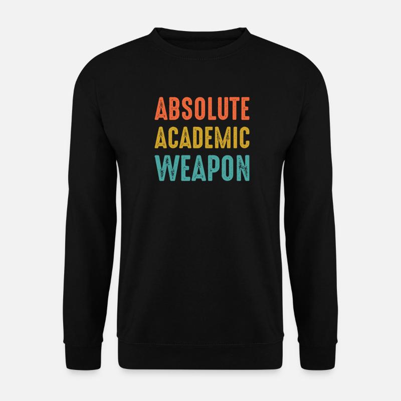 Students Absolute Academic Weapon - Unisex Sweatshirt - black