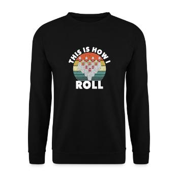 This Is How I Roll Retro Bowling Bowler - Unisex Pullover - Schwarz - Vorne - Alina (178cm) & Michal (187cm)