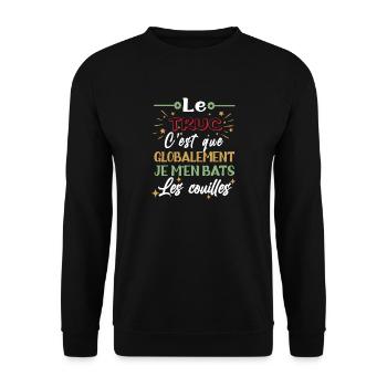 Je m'en bats les couilles Humoristique Cadeau - Sweat-shirt Unisexe - noir - Devant - Alina (178cm) & Michal (187cm)