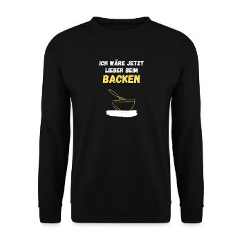 Ich wäre jetzt lieber beim Backen - Unisex Pullover - Schwarz - Vorne - Alina (178cm) & Michal (187cm)