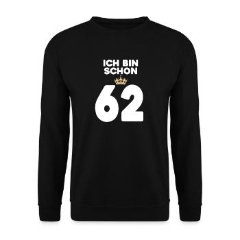 62. Geburtstag Geschenk - 62 Jahre mit Krone - Unisex Pullover - Schwarz - Vorne - Alina (178cm) & Michal (187cm)
