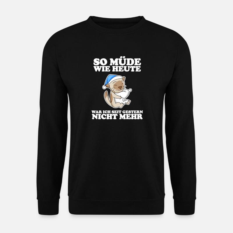 Müde Spruch lustig Schlafen Ausschlafen Faul - Unisex Pullover - Schwarz