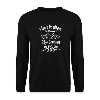 Students follow instructions the first time - Unisex Sweatshirt - black - Front - Alina (178cm) & Michal (187cm)