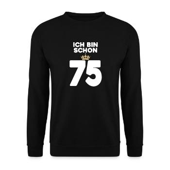 75. Geburtstag Geschenk - 75 Jahre mit Krone - Unisex Pullover - Schwarz - Vorne - Alina (178cm) & Michal (187cm)