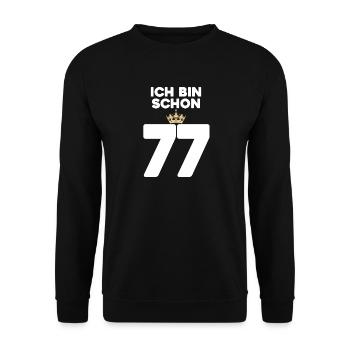 77. Geburtstag Geschenk - 77 Jahre mit Krone - Unisex Pullover - Schwarz - Vorne - Alina (178cm) & Michal (187cm)