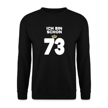 73. Geburtstag Geschenk - 73 Jahre mit Krone - Unisex Pullover - Schwarz - Vorne - Alina (178cm) & Michal (187cm)