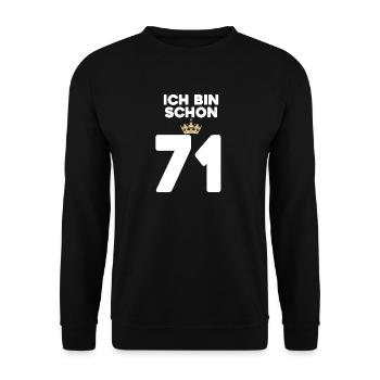 71. Geburtstag Geschenk - 71 Jahre mit Krone - Unisex Pullover - Schwarz - Vorne - Alina (178cm) & Michal (187cm)