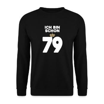 79. Geburtstag Geschenk - 79 Jahre mit Krone - Unisex Pullover - Schwarz - Vorne - Alina (178cm) & Michal (187cm)