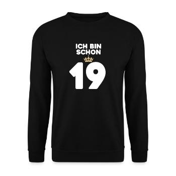 19. Geburtstag Geschenk - 19 Jahre mit Krone - Unisex Pullover - Schwarz - Vorne - Alina (178cm) & Michal (187cm)