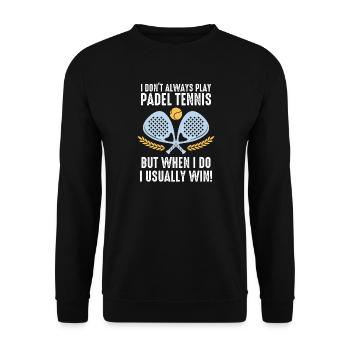 Padel I Dont Always Play Padel Tennis - Unisex Sweatshirt - black - Front - Alina (178cm) & Michal (187cm)
