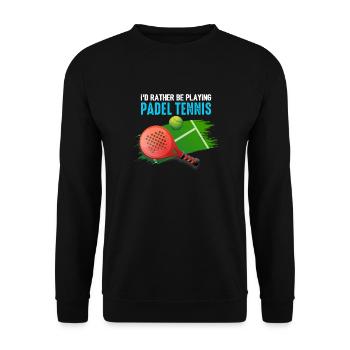 Padel Id Rather Be Playing Padel Tennis - Unisex Sweatshirt - black - Front - Alina (178cm) & Michal (187cm)
