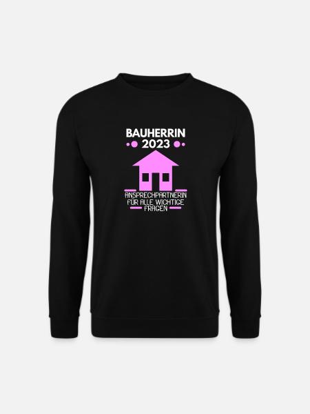 Bauherrin 2023 Hausbau Baustelle - Unisex Pullover - Schwarz