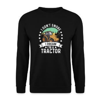 I Don't Snore I Dream I am A Tractor Spruch - Unisex Pullover - Schwarz - Vorne - Alina (178cm) & Michal (187cm)
