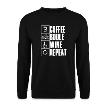 Coffee Boule Wine Ripeat Spruch für Bouler - Unisex Pullover - Schwarz - Vorne - Alina (178cm) & Michal (187cm)