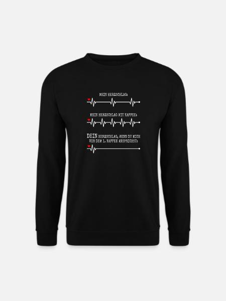 Kaffee Herzschlag Nicht Ansprechen Montag Büro - Unisex Pullover - Schwarz