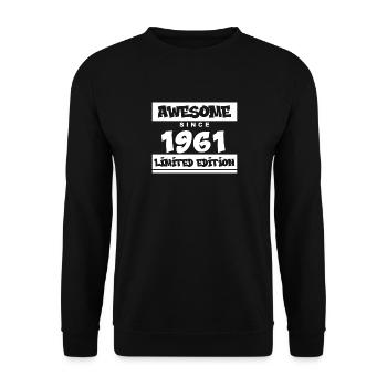 1961 - Born 1961 - Fantastic since 1961 - Unisex Sweatshirt - black - Front - Alina (178cm) & Michal (187cm)