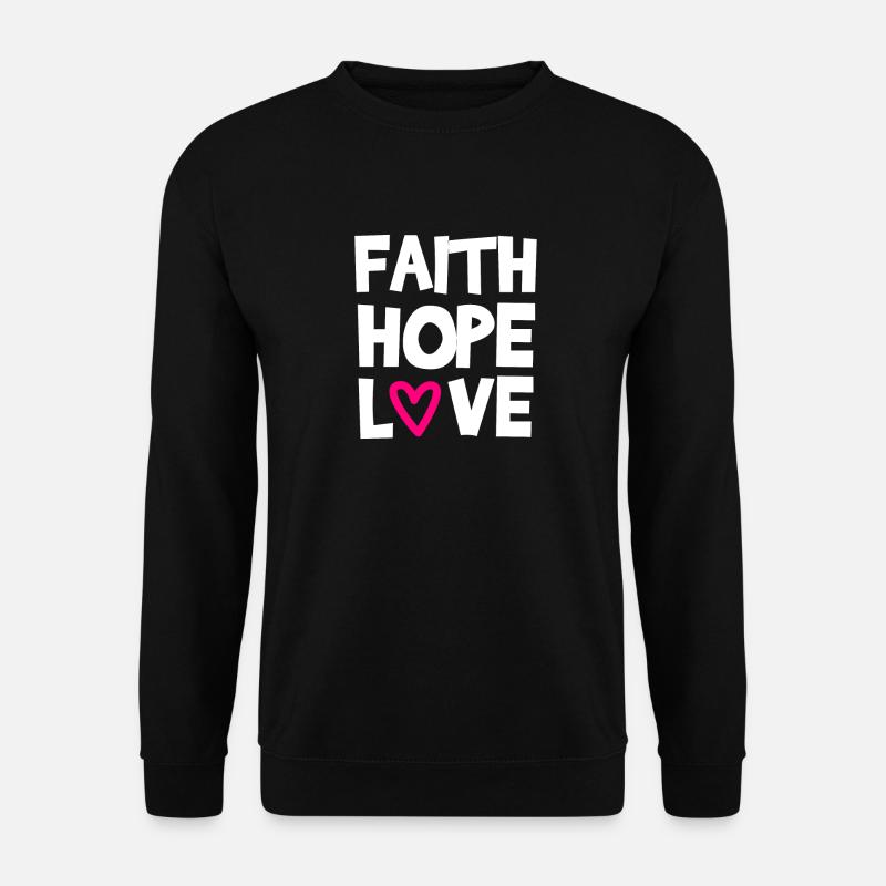 Faith Hope Love - Unisex Pullover - Schwarz