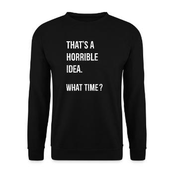 C’est une idée horrible quelle heure drôle chemise - Sweat-shirt Unisexe - noir - Devant - Alina (178cm) & Michal (187cm)