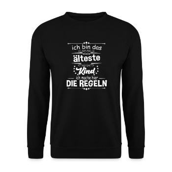 Ich bin das älteste Kind ich mache hier die Regeln - Unisex Pullover - Schwarz - Vorne - Alina (178cm) & Michal (187cm)