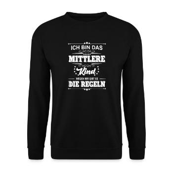 ich bin das mittlere Kind wegen mir gibt es die - Unisex Pullover - Schwarz - Vorne - Alina (178cm) & Michal (187cm)