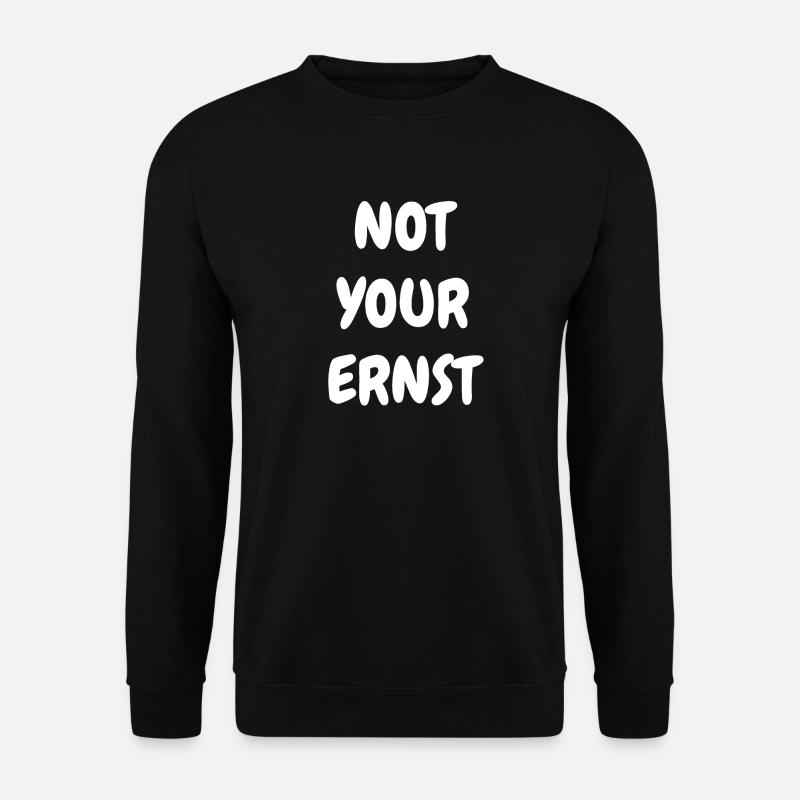 Not your Ernst Denglisch - Unisex Pullover - Schwarz