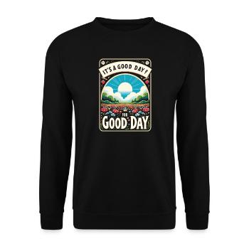 It's a Good Day for a Good Day - Blumen Edition - Unisex Pullover - Schwarz - Vorne - Alina (178cm) & Michal (187cm)