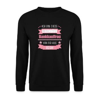 Lustiger Spruch für Bankkauffrau – Geschenkidee - Unisex Pullover - Schwarz - Vorne - Alina (178cm) & Michal (187cm)
