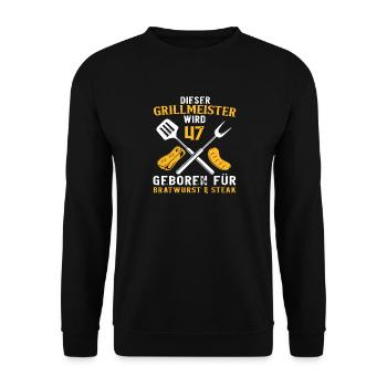 Lustig Grill 47 Geburtstag Griller Grillen Spruch - Unisex Pullover - Schwarz - Vorne - Alina (178cm) & Michal (187cm)