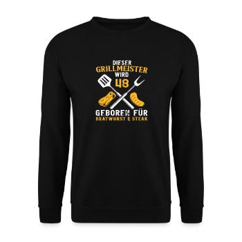 Lustig Griller Grillen Grill 48 Geburtstag Spruch - Unisex Pullover - Schwarz - Vorne - Alina (178cm) & Michal (187cm)